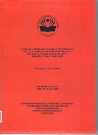GAMBARAN PERILAKU DAN SIKAP IBU TERHADAP STATUS GIZI BALITA DI POSYANDU MELATI 1 KELURAHAN RAWA BADAK SELATAN
JAKARTA UTARA TAHUN 2018 (LTA-Bidan+E-Book)