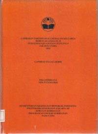 GAMBARAN PARTISIPASI SUAMI DALAM KELUARGA
BERENCANA PADA NY. B
PUSKESMAS KECAMATAN CILINCING I
JAKARTA UTARA
2016 ( LTA D3:Kebidanan+E-Book)