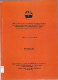 TABD th.2016 : STUDI KASUS
ASUHAN KEBIDANAN PERSALINAN PADA NY. K DENGAN
PENDAMPINGAN DALAM MELAKUKAN INISIASI
MENYUSU DINI (IMD) DI PUSKESMAS PALMERAH
JAKARTA BARAT TAHUN 2016 (LTA D3:Kebidanan+E-Book)