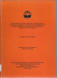 LKBD th.2016 : PENDAMPINGAN PADA KEHAMILAN REMAJA DAN
KECEMASAN MENJELANG PERSALINAN (STUDI KASUS
ASUHAN KEBIDANAN PADA NY. I DI PUSKESMAS
KECAMATAN PANCORAN) (LTA D3:Kebidanan)