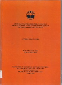 STUDI KASUS ASUHAN KEHAMILAN PADA NY. T
DENGAN KEHAMILAN DI LUAR NIKAH USIA REMAJA
DI PUSKESMAS KECAMATAN SENEN TAHUN 2016 (LTA D3:Kebidanan+E-Book)