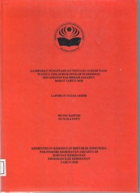 GAMBARAN PENGETAHUAN TENTANG SADARI PADA WANITA USIA SUBUR (WUS) DI PUSKESMAS KEC. PALMERAH
JAKARTA BARAT TAHUN 2018