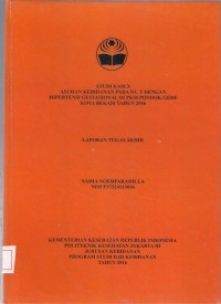 STUDI KASUS
ASUHAN KEBIDANAN PADA NY. T DENGAN
HIPERTENSI GESTASIONAL DI PKM PONDOK GEDE
KOTA BEKASI TAHUN 2016 (LTA D3:Kebidanan+E-Book)