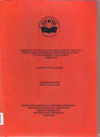 GAMBARAN TINGKAT PENGETAHUAN REMAJA TENTANG INFEKSI MENULAR SEKSUAL DI PONDOK PESANTREN NUU WAAR BEKASI
TAHUN 2018 (LTA-Bidan+E Book)