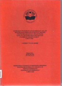 GAMBARAN PENGURANGAN KECEMASAN DALAM
MENGHADAPI PERSALINAN DENGAN METODE
TEKNIK RELAKSASI DAN SENAM HAMIL
PADA NY.S DI PUSKESMAS
KECAMATAN PALMERAH
JAKARTA BARAT
TAHUN 2018 (LTA-Bidan+E Book)