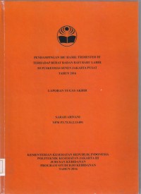 PENDAMPINGAN IBU HAMIL TRIMESTER III
TERHADAP BERAT BADAN BAYI BARU LAHIR
DI PUSKESMAS SENEN JAKARTA PUSAT
TAHUN 2016 (LTA D3:Kebidanan+E-Book)