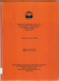 Studi Kasus Kehamilan pada Ny.S dengan Preeklampsia ringan di Puskesmas Kramat Jati Jakarta Timur Tahun 2016 (LTA.D3:Kebidanan+E-Book)