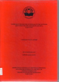 GAMBARAN PENGETAHUAN REMAJA PUTRI TENTANG
KEPUTIHAN DI SMA NEGERI 89 JAKARTA
TAHUN 2017 (LTA-Bidan +E Book)