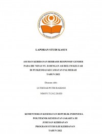 LKBD th.2023 : ASUHAN KEBIDANAN BERBASIS RESPONSIF GENDER  PADA IBU NIFAS NY. R DENGAN ASI BELUM KELUAR DI PUSKESMAS KECAMATAN PALMERAH TAHUN 2022