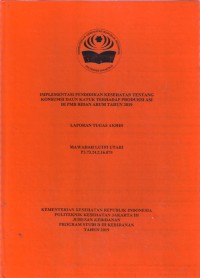 IMPLEMENTASI PENDIDIKAN KESEHATAN TENTANG
KONSUMSI DAUN KATUK TERHADAP PRODUKSI ASI
DI PMB BIDAN ARUM TAHUN 2019