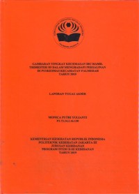 GAMBARAN TINGKAT KECEMASAN IBU HAMIL TRIMESTER III DALAM MENGHADAPI PERSALINAN DI PUSKESMAS KECAMATAN PALMERAH
TAHUN 2019