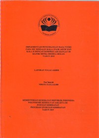 TABD th.2018 : IMPLEMENTASI PENGURANGAN RASA NYERI PADA IBU BERSALIN KALA I FASE AKTIF DAN KALA II DENGAN KOMPRES AIR HANGAT DI KLINIK MITRA MEDIKA BEKASI
TAHUN 2019