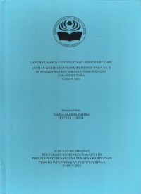 LKD4 th.2023 : LAPORAN KASUS CONTINUITY OF MIDWIFERY CARE ASUHAN KEBIDANAN KOMPERHENSIF PADA NY. S DI PUSKESMAS KECAMATAN PADEMANGAN
JAKARTA UTARA TAHUN 2023