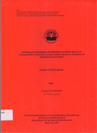 Keperawatan th. 2019 (KTI) Penerapan Prosedur Pemberian Nutrisi Melalui Nasogastric Tube (NGT) pada Pasien dengan Gangguan Pemenuhan Nutrisi (Teks dan E_book)