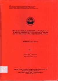 Keperawatan th. 2019 (KTI) Penerapan Modifikasi Pemberian dan Penyajian Makanan Terhadap Peningkatan Nafsu Makan Balita Gizi Kurang Dalam Konteks Keluarga (Teks dan E_book)