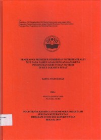 Keperawatan th.2019 (KTI) Penerapan Prosedur Pemberian Nutrisi Melalui NGT pada Pasien Anak Dengan Gangguan Pemenuhan Kebutuhan Nutrisi