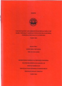 Skripsi Bidan D4 2022 : FAKTOR-FAKTOR YANG BERHUBUNGAN DENGAN MINAT IBU
HAMIL TERHADAP VAKSINASI COVID-19 DI WILAYAH KERJA
PUSKESMAS KECAMATAN JATINEGARA
TAHUN 2022