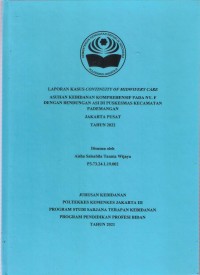 LKD4 th. 2022 : LAPORAN KASUS CONTINUITY OF MIDWIFERY CARE ASUHAN KEBIDANAN KOMPREHENSIF PADA NY.F DENGAN BENDUNGAN ASI DI PUSKESMAS KECAMATAN PADEMANGAN JAKARTA UTARA TAHUN 2022