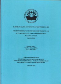 LKD4 th. 2022 : LAPORAN KASUS CONTINUITY OF MIDWIFERY CARE
ASUHAN KEBIDANAN KOMPREHENSIF PADA NY. LK
DI PUSKESMAS KECAMATAN PENJARINGAN
JAKARTA UTARA
TAHUN 2022