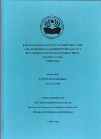 LKD4 th.2022 : LAPORAN KASUS CONTINUITY OF MIDWIFERY CARE ASUHAN KEBIDANAN KOMPREHENSIF PADA NY.B DI PUSKESMAS KECAMATAN TANJUNG PRIOK JAKARTA UTARA TAHUN 2022