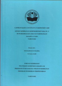 LKD4 th. 2022 : LAPORAN KASUS CONTINUITY IF MIDWIFERY CARE ASUHAN KEBIDANAN KOMPREHENSIF PADA NY. Y DI PUSKESMAS KECAMATAN PADEMANGAN JAKARTA UTARA TAHUN 2022