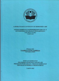 LKD4 th. 2022 : LAPORAN KASUS CONTINUITY OF MIDWIFERY CARE ASUHAN KEBIDANAN KOMPREHENSIF PADA NY. E DI PUSKESMAS KELURAHAN PENJARINGAN I JAKARTA UTARA TAHUN 2022