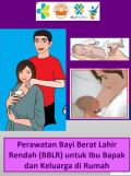 Buku Saku : Perawatan Bayi Berat Lahir Rendah (BBLR) Untuk Ibu Bapak Dan Keluarga Di Rumah