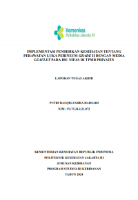 TABD Tahun 2024: IMPLEMENTASI PENDIDIKAN KESEHATAN TENTANG PERAWATAN LUKA PERINEUM GRADE II DENGAN MEDIA LEAFLET PADA IBU NIFAS DI PMB PRIYATIN