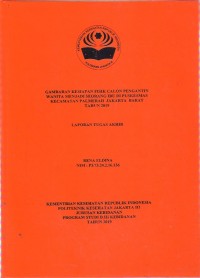 GAMBARAN KESIAPAN FISIK CALON PENGANTIN WANITA MENJADI SEORANG IBU DI PUSKESMAS KECAMATAN PALMERAH JAKARTA BARAT
TAHUN 2019