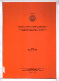 Skripsi Bidan D4  2019 : PENGARUH BUKU SAKU TERHADAP PENINGKATAN PENGETAHUAN IBU MENGENAI PERKEMBANGAN  DAN STIMULASI ANAK 0-24 BULAN DI POSYANDU  KELURAHAN KLENDER JAKARTA TIMUR