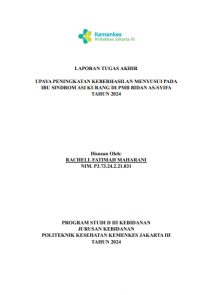 TABD Tahun 2024: UPAYA PENINGKATAN KEBERHASILAN MENYUSUI PADA IBU SINDROM ASI KURANG DI PMB BIDAN AS-SYIFA TAHUN 2024