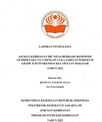 LKBD th.2023 : ASUHAN KEBIDANAN IBU NIFAS BERBASIS RESPONSIF GENDER PADA NY. N DENGAN LUKA JAHITAN PERINEUM GRADE II DI PUSKESMAS KECAMATAN MAKASAR TAHUN 2022