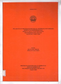 Skripsi Bidan D4  2019: PELAKSANAAN PROGRAM KOMUNIKASI, INFORMASI, DAN EDUKASI KESEHATAN RERPODUKSI DAN SEKSUAL BAGI CALON PENGANTIN DI PUSKESMAS KECAMATAN CILINCING TAHUN 2019