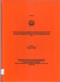 Skripsi Bidan D4 2021 : FAKTOR – FAKTOR YANG MEMPENGARUHI KEJADIAN POSTPARTUM
BLUES MENGGUNAKAN EPDS PADA IBU NIFAS DI PMB WILAYAH
KECAMATAN DUREN SAWIT KOTA JAKARTA TIMUR PADATAHUN
2021