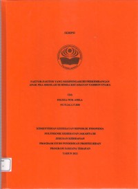 Skripsi Bidan D4 2021 : FAKTOR-FAKTOR YANG MEMPENGARUHI PERKEMBANGAN
ANAK PRA SEKOLAH DI BIMBA KECAMATAN TAMBUN UTARA