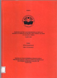 Skripsi Bidan D4 2021 : FAKTOR-FAKTOR YANG BERHUBUNGAN DENGAN
KESEHATAN REMAJAPUTRI ERA NEW NORMAL DI SMPN
117 JAKARTA TIMUR
TAHUN 2021