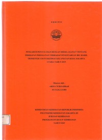 Skripsi Bidan D4  2019: PENGARUH PENYULUHAN DENGAN MEDIA LEAFLET TENTANG
PERSIAPAN PERSALINAN TERHADAP PENGETAHUAN IBU HAMIL
TRIMESTER 3 DI PUSKESMAS KECAMATAN KOJA JAKARTA
UTARA TAHUN 2019