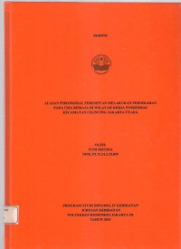 Skripsi Bidan D4  2019 : ALASAN PSIKOSOSIAL PEREMPUAN MELAKUKAN PERNIKAHAN
PADA USIA REMAJA DI WILAYAH KERJA PUSKESMAS
KECAMATAN CILINCING JAKARTA UTARA