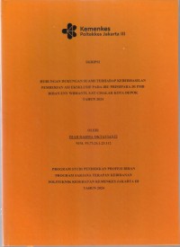 Skripsi Bidan D4 2024 : HUBUNGAN DUKUNGAN SUAMI TERHADAP KEBERHASILAN
PEMBERIAN ASI EKSKLUSIF PADA IBU PRIMIPARA DI PMB
BIDAN ENY WIDIANTI, S.ST CISALAK KOTA DEPOK
TAHUN 2024