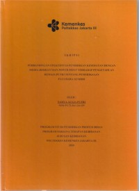 Skripsi Bidan D4 2024 : PERBANDINGAN EFEKTIFITAS PENDIDIKAN KESEHATAN DENGAN
MEDIA BOOKLET DAN POWER POINT TERHADAP PENGETAHUAN
REMAJA PUTRI TENTANG PEMERIKSAAN
PAYUDARA SENDIRI TAHUN 2024