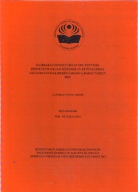 GAMBARAN PENGETAHUAN IBU TENTANG HIPERTENSI DALAM KEHAMILAN DI PUSKESMAS KECAMATAN KALIDERES JAKARTA BARAT TAHUN 2019