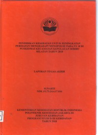 pendidikan kesehatan  untuk meningkatkan persiapan menghadapi penopause padany. R dipuskesmas kecamatan kepulauan seribu selatan tahun 2018