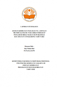 LKBD TAHUN 2023: ASUHAN KEBIDANAN PADA BAYI NY. L DENGAN METODE KANGURU PADA BBLR TERHADAP PENGARUH BERAT BADAN DI PUSKESMAS KECAMATAN CENGKARENG TAHUN 2023