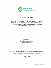 Karya Ilmiah Akhir Ners 2024: Evidenced Based Practice: Penerapan Terapi Relaksasi Otot Progresif Dalam Penurunan Tekanan Darah Pada Pra Lansia Di Wilayah Puskesmas Jatiwarna