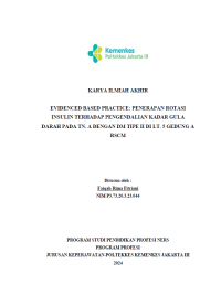 Karya Ilmiah Akhir Ners 2024: Evidenced Based Practice: Penerapan Rotasi Insulin terhadap Pengendalian Kadar Gula Darah pada Tn. A dengan DM Tipe II di Lt. 5 Gedung A RSCM