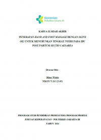 Karya Ilmiah Akhir Ners 2024: Penerapan Hand And Foot Massage Dengan Olive Oil Untuk Menurunkan Tingkat Nyeri Pada Ibu Post Partum Sectio Caesarea