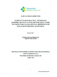 Karya Ilmiah Akhir Ners 2024: Evidence Based Practice : Penerapan Kompres Hangat Untuk Menurunkan Nyeri Tengkuk Pada Lansia dengan Hipertensi di Wilayah Puskesmas Jatiwarna