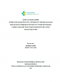 Karya Ilmiah Akhir Ners 2024: Evidenced Based Practice: Penerapan Teknik Massage Effleurage Terhadap Penurunan Nyeri Kontraksi Uterus pada  Ibu Post Partum di RSUPN dr. Cipto Mangunkusumo