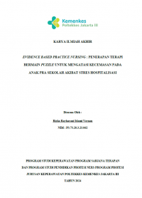 Karya Ilmiah Akhir Ners 2024: Evidence Based Practice Nursing: Penerapan Terapi Bermain Puzzle Untuk Mengatasi Kecemasan Pada Anak Pra Sekolah Akibat Stres Hospitalisasi