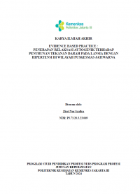 Karya Ilmiah Akhir Ners 2024: Evidence Based Practice : Penerapan Relaksasi Autogenik Terhadap Penurunan Tekanan Darah Pada Lansia Dengan Hipertensi di Wilayah Puskesmas Jatiwarna